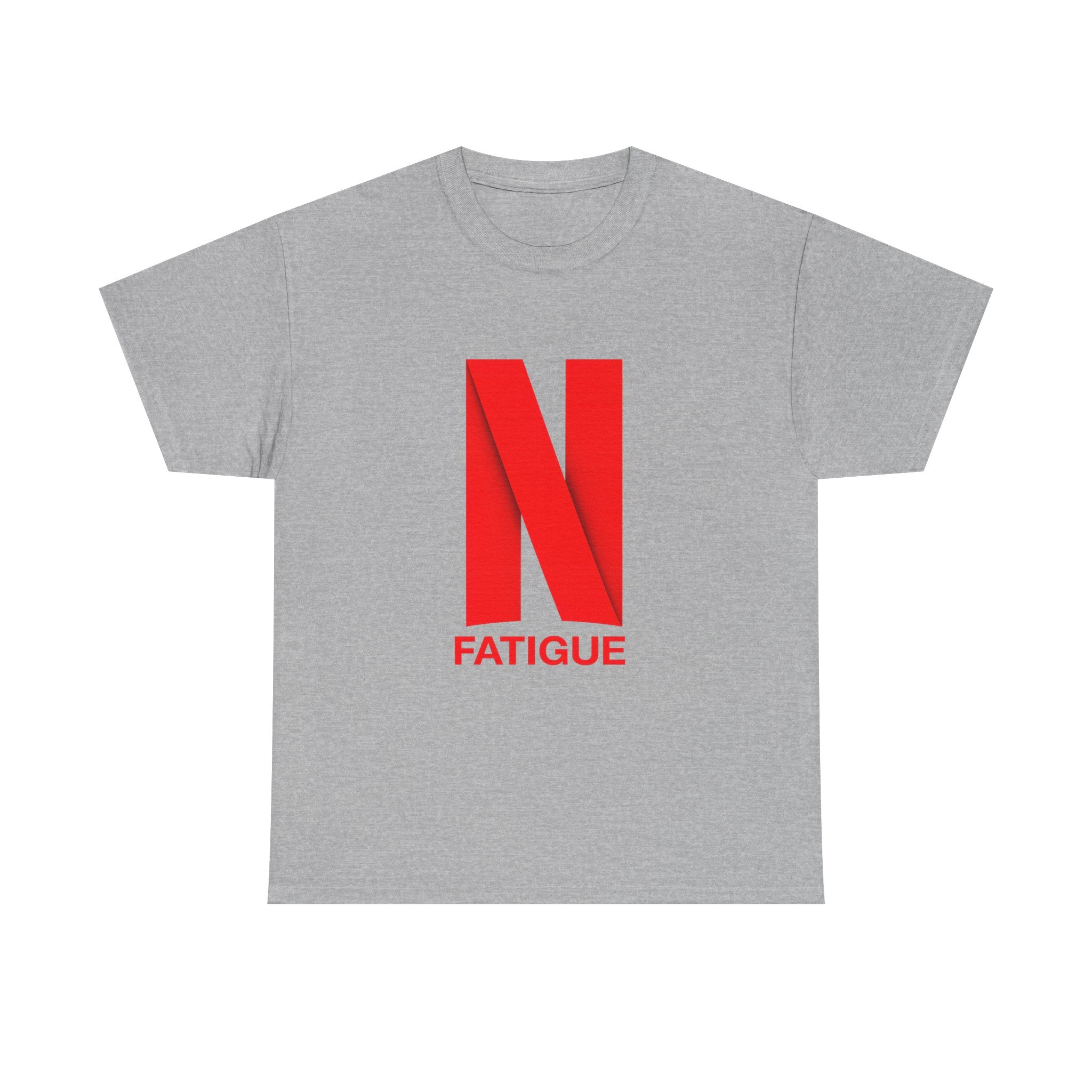 T-Shirt — Bold Red "N Fatigue" Graphic Tee | Funny Exhaustion Shirt