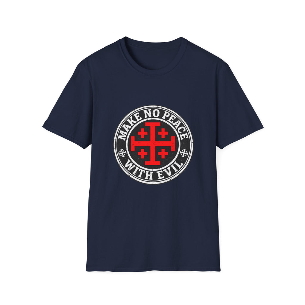 Make No Peace T-Shirt — Bold Crusader Emblem Tee ("Make No Peace With Evil")