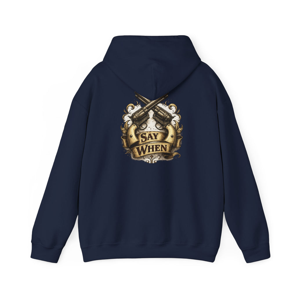 Western Outlaw Hoodie — "Say When" Vintage Gunslinger Pullover