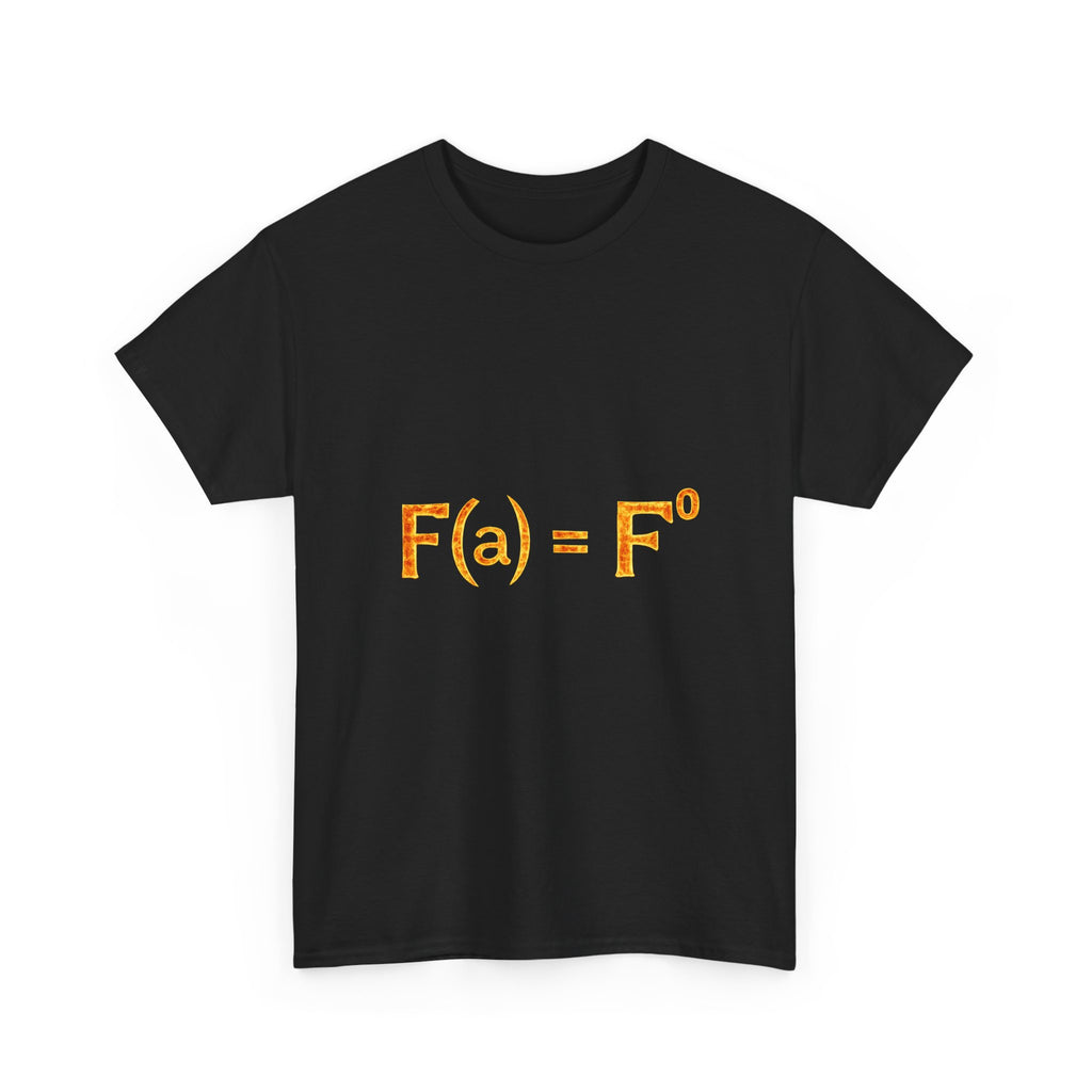 Math Humor T-Shirt — “F(a) = F” Funny Physics/Calculus Tee