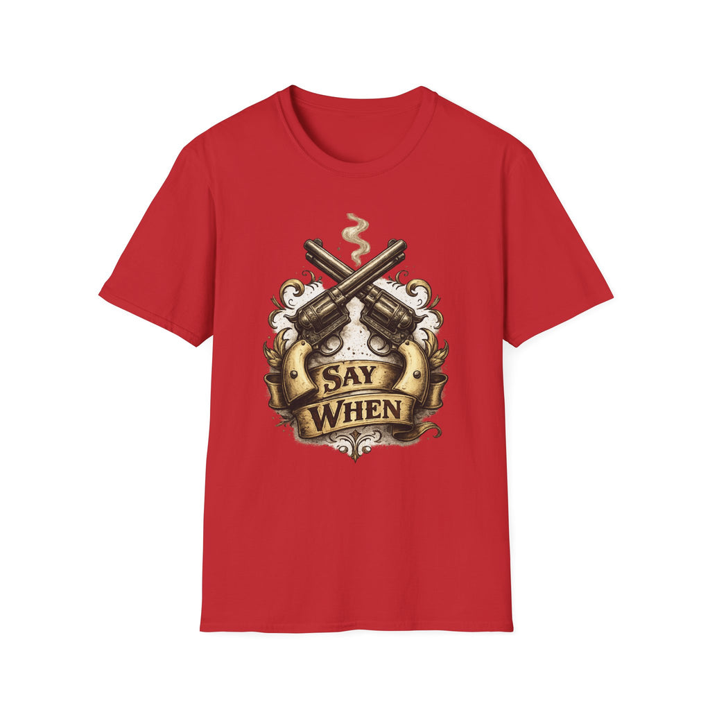Western Revolver T‑Shirt — "Say When" Vintage Gun Graphic