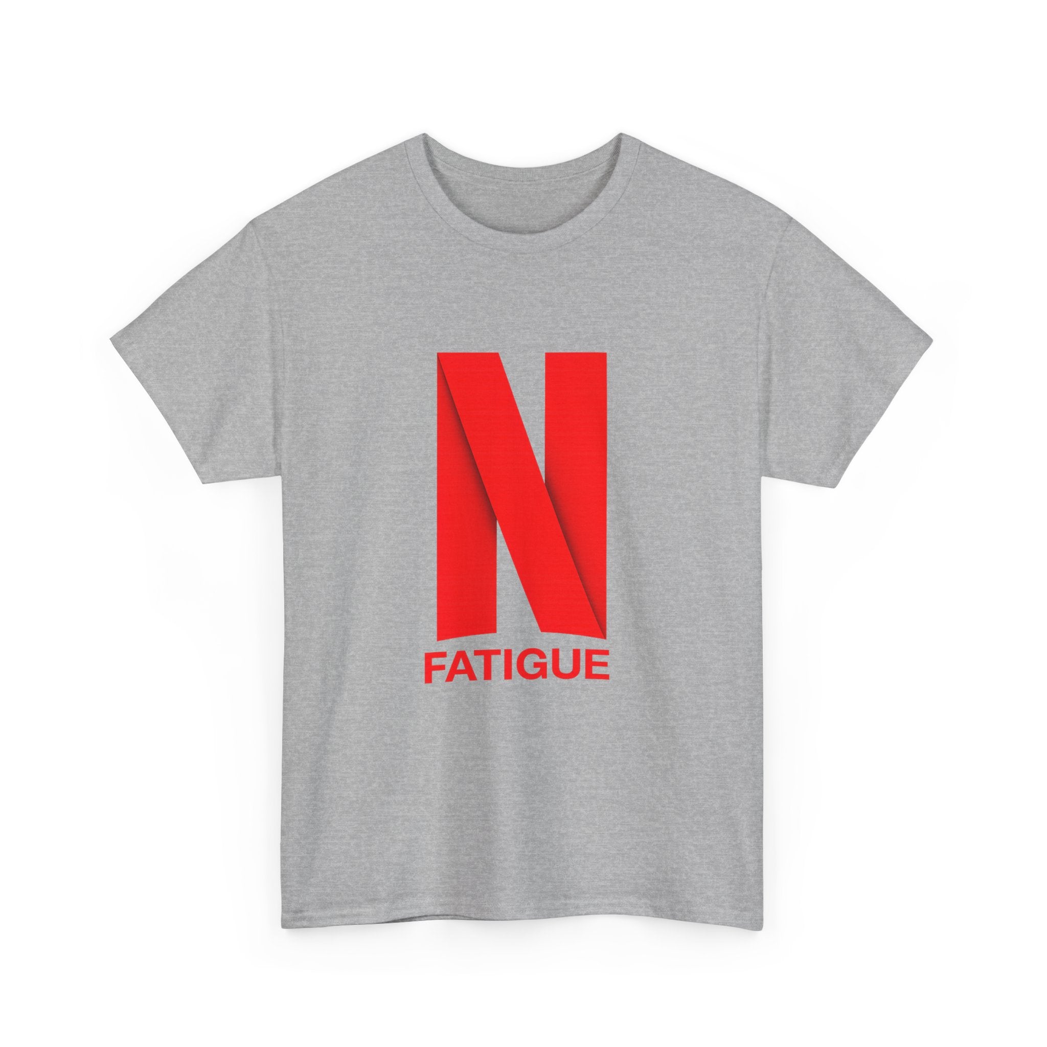 T-Shirt — Bold Red "N Fatigue" Graphic Tee | Funny Exhaustion Shirt