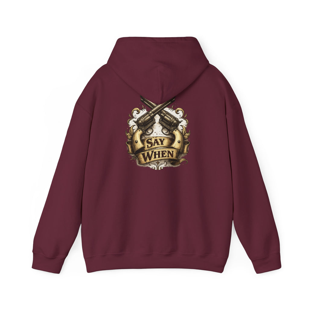 Western Outlaw Hoodie — "Say When" Vintage Gunslinger Pullover