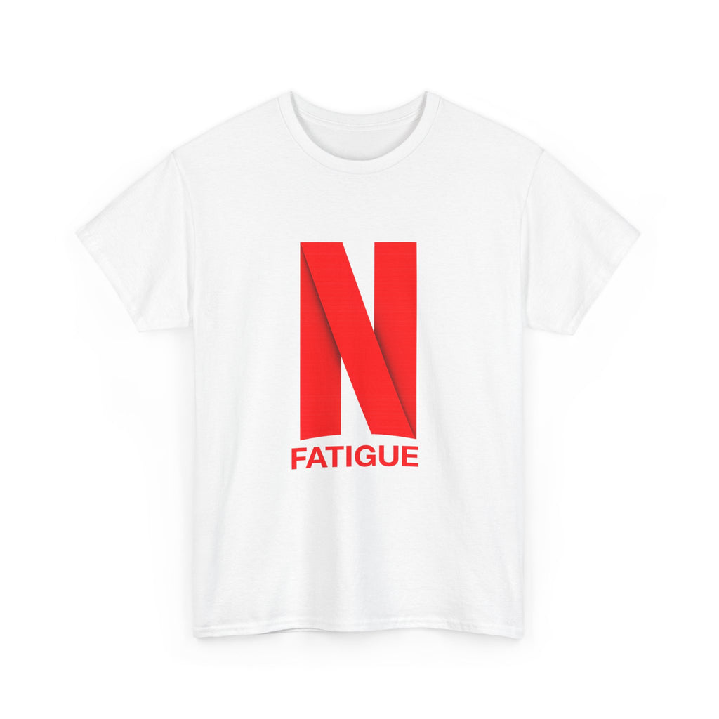 T-Shirt — Bold Red "N Fatigue" Graphic Tee | Funny Exhaustion Shirt