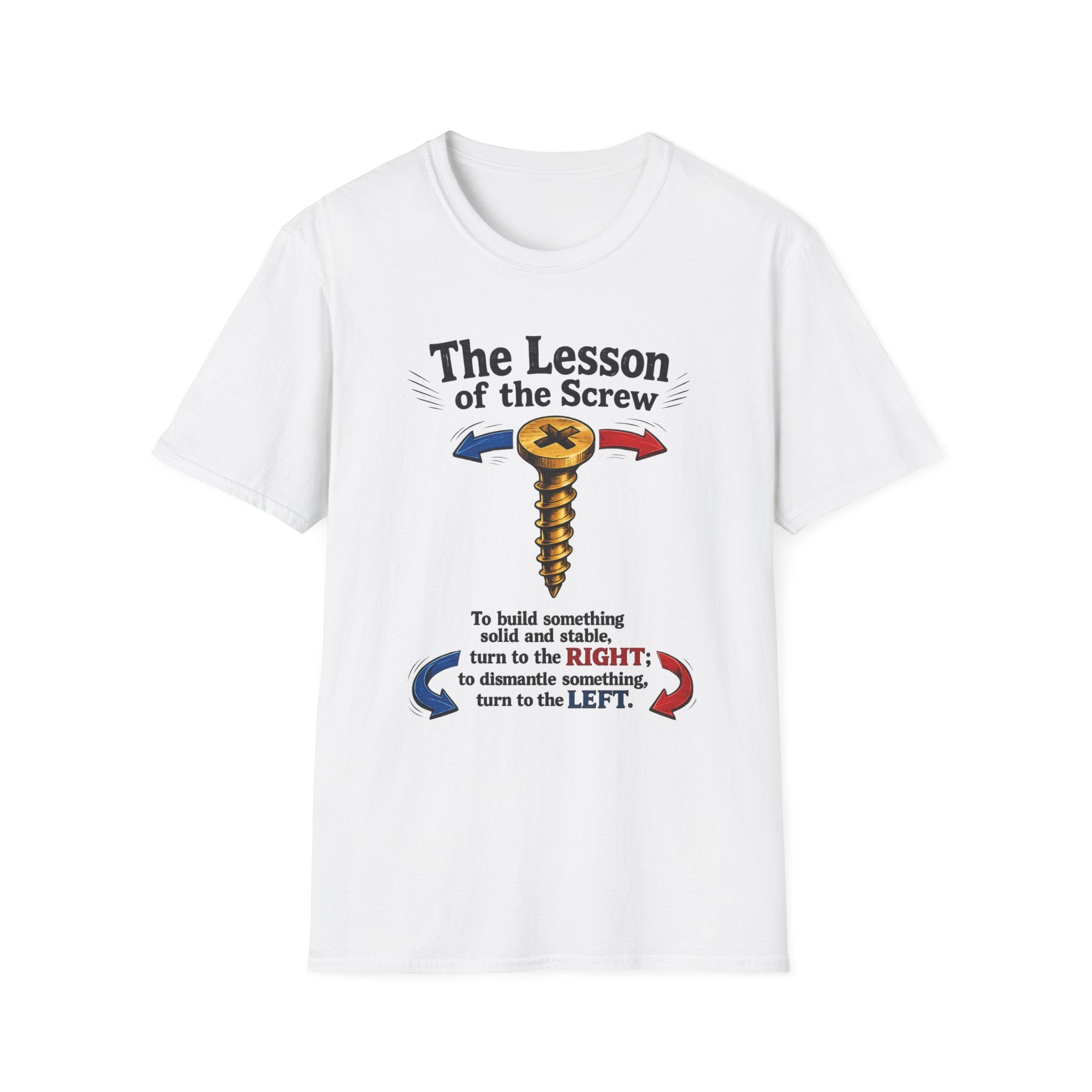T-Shirt — “The Lesson of the Screw” Funny Instructional Graphic Tee