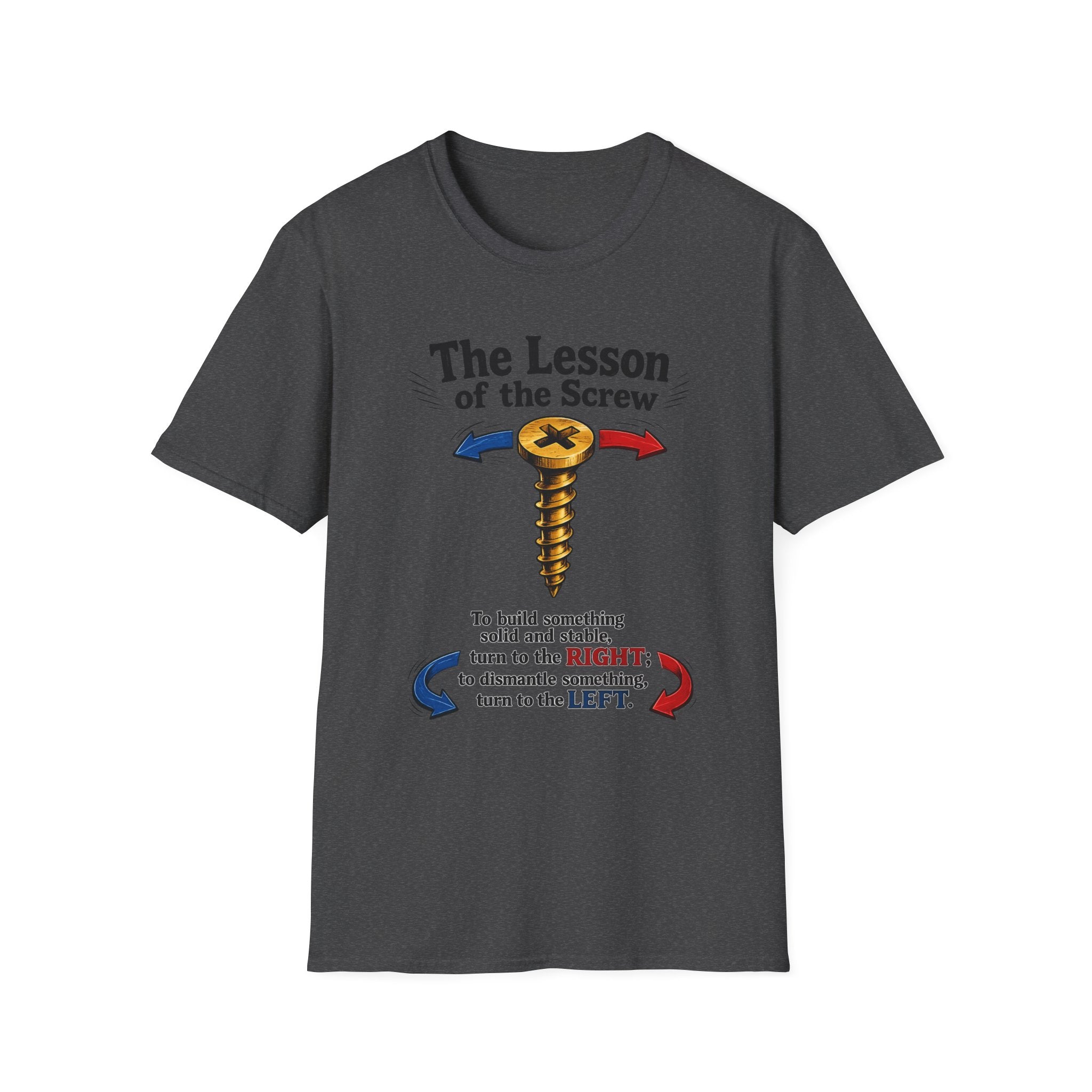 T-Shirt — “The Lesson of the Screw” Funny Instructional Graphic Tee