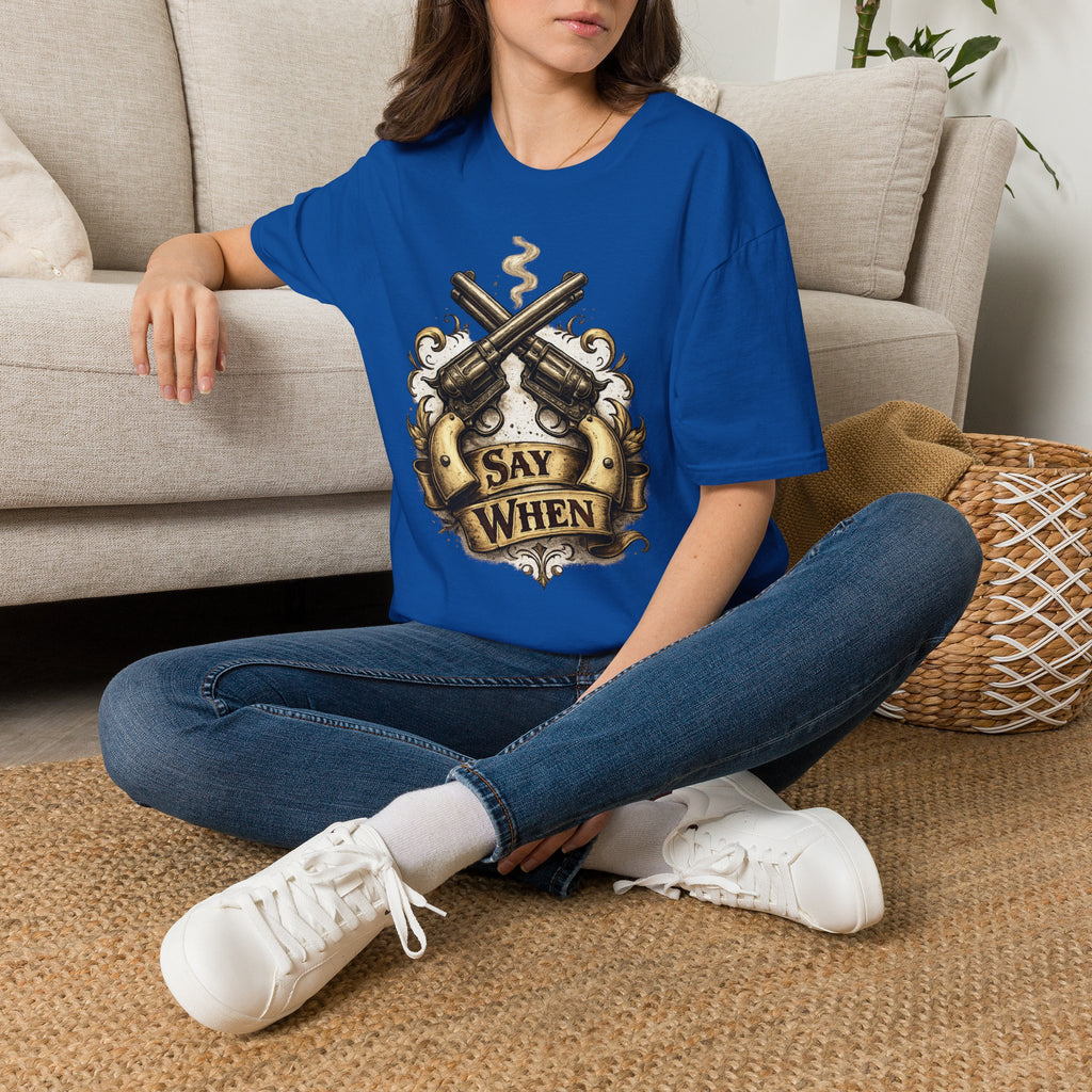 Western Revolver T‑Shirt — "Say When" Vintage Gun Graphic