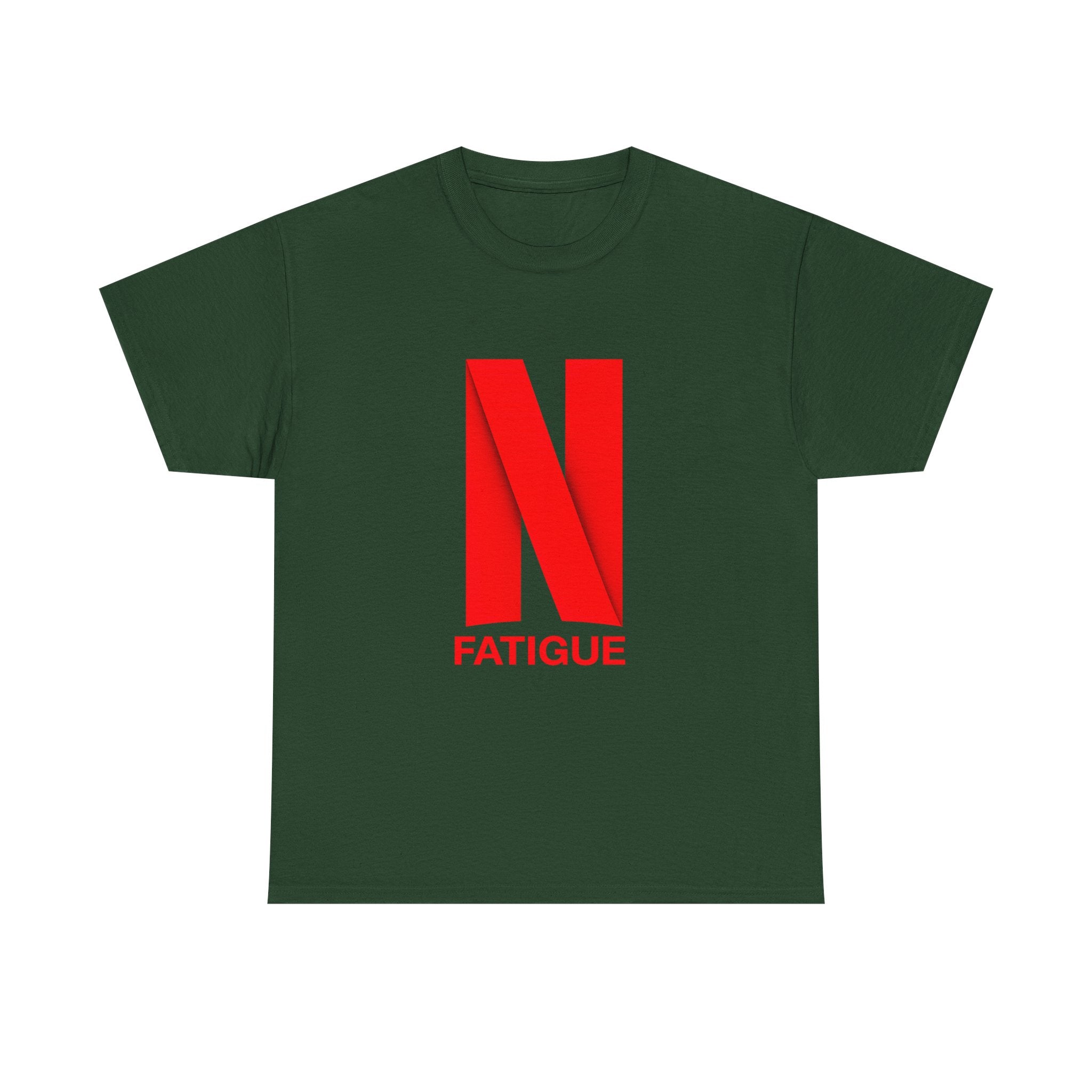 T-Shirt — Bold Red "N Fatigue" Graphic Tee | Funny Exhaustion Shirt
