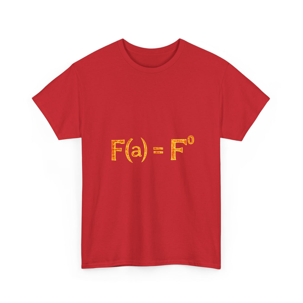 Math Humor T-Shirt — “F(a) = F” Funny Physics/Calculus Tee