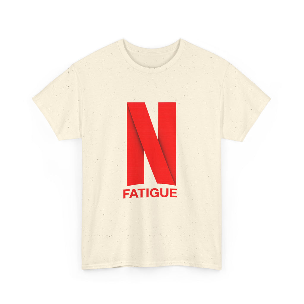 T-Shirt — Bold Red "N Fatigue" Graphic Tee | Funny Exhaustion Shirt