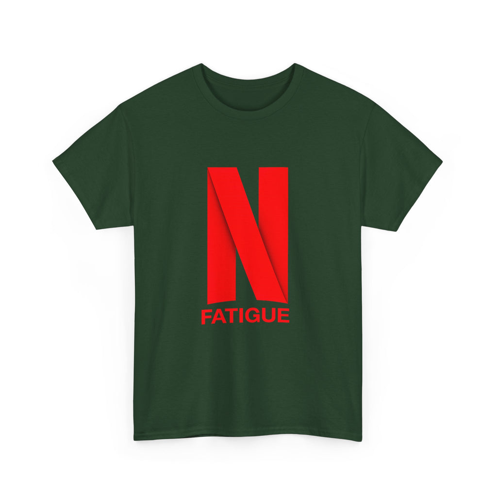 T-Shirt — Bold Red "N Fatigue" Graphic Tee | Funny Exhaustion Shirt