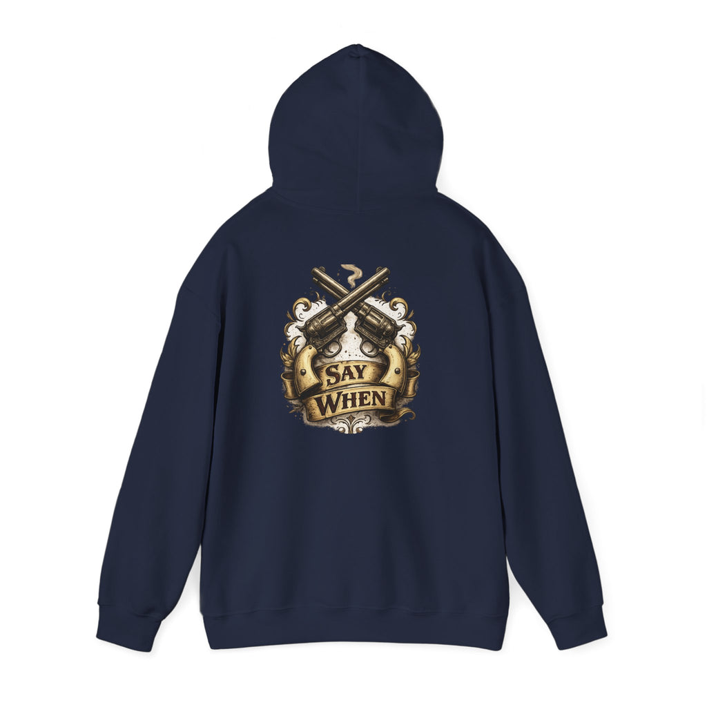 Western Outlaw Hoodie — "Say When" Vintage Gunslinger Pullover