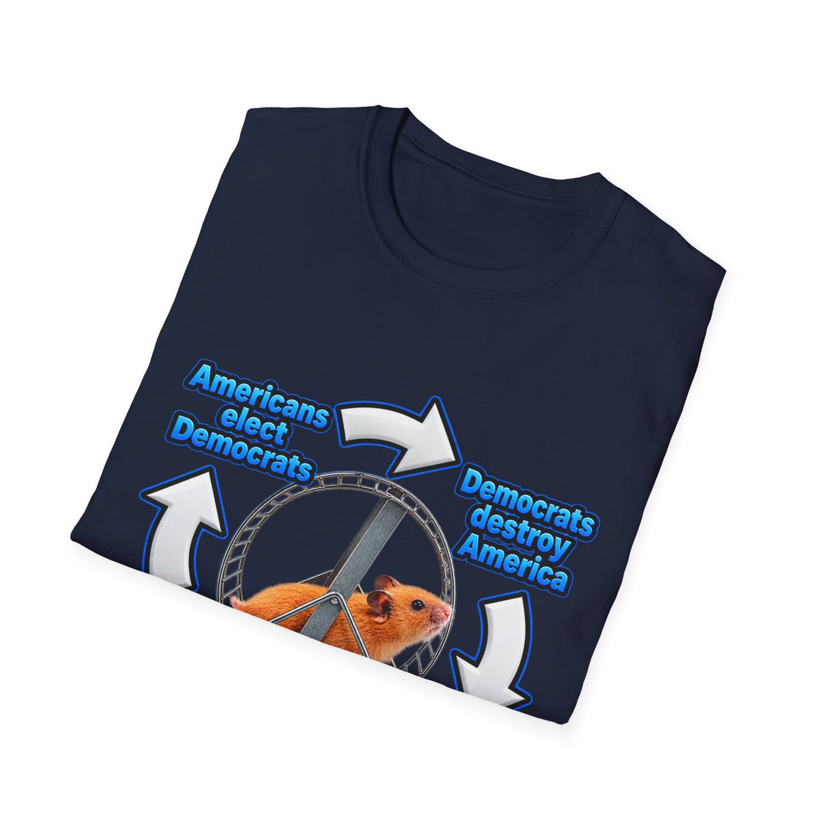 Hamster Wheel Politics T-Shirt — "Americans Elect/Destroy" Satire Tee