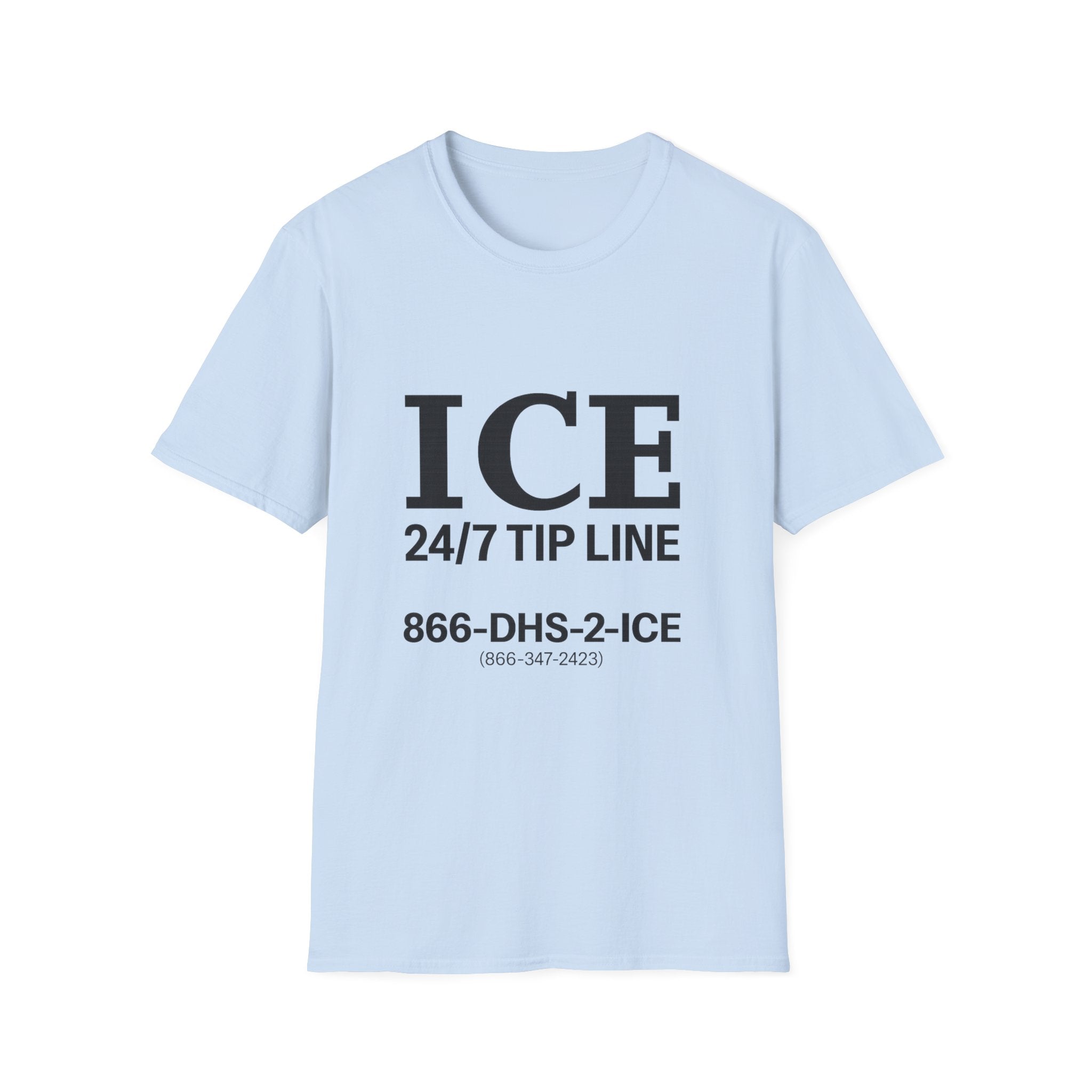 ICE 24/7 Tip Line T-Shirt — Funny ICE Hotline Graphic Tee
