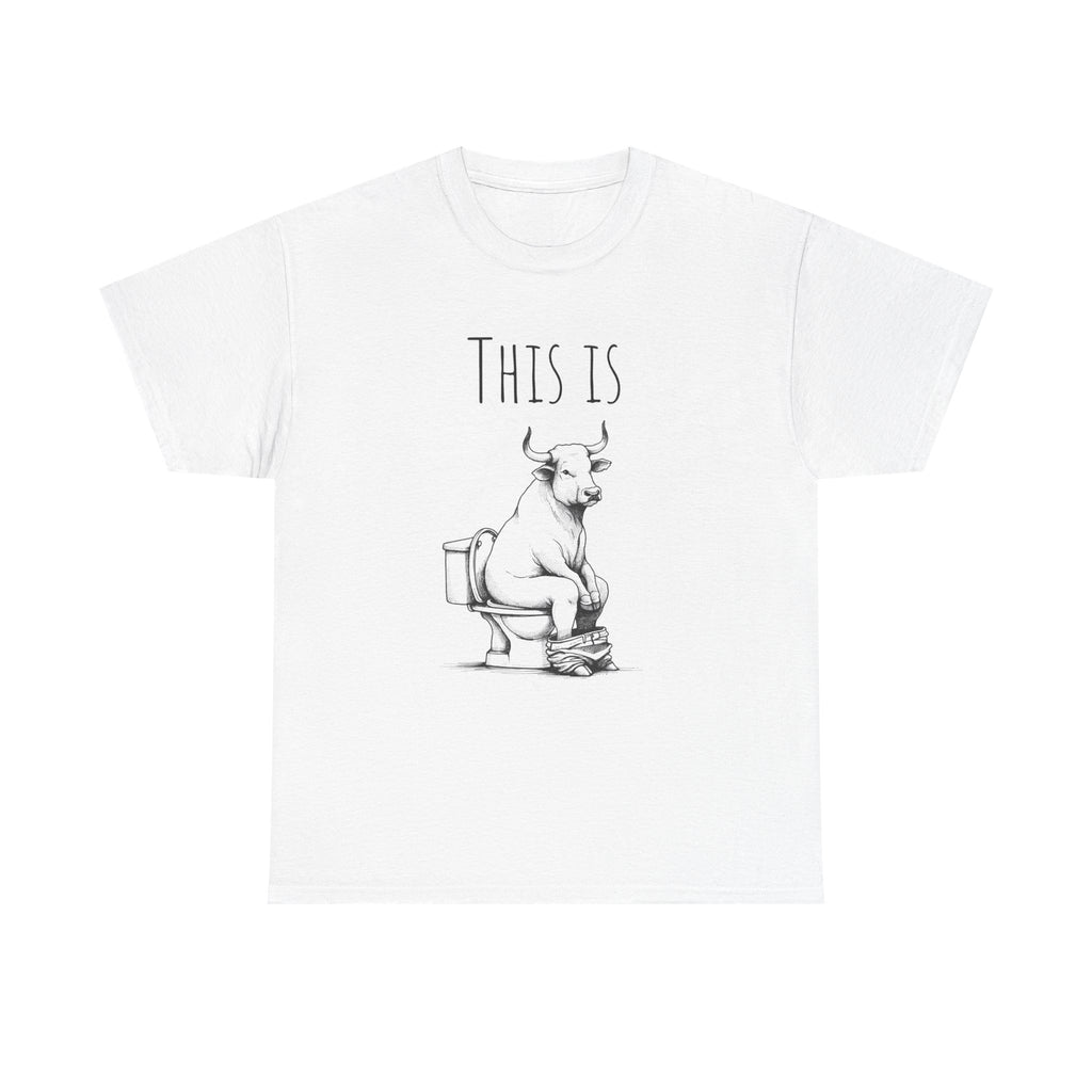 This Is Bullshit Toilet Humor T-Shirt