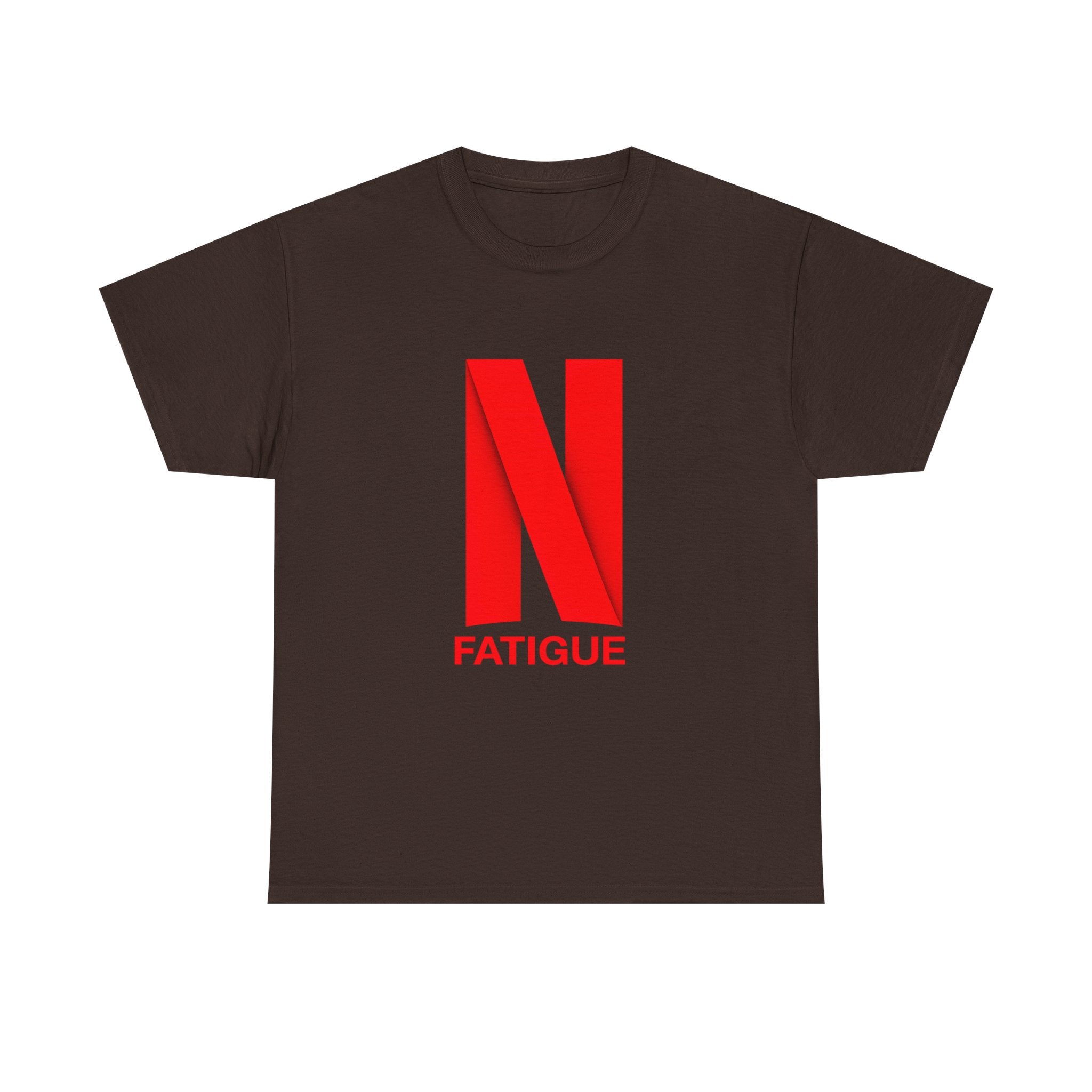 T-Shirt — Bold Red "N Fatigue" Graphic Tee | Funny Exhaustion Shirt