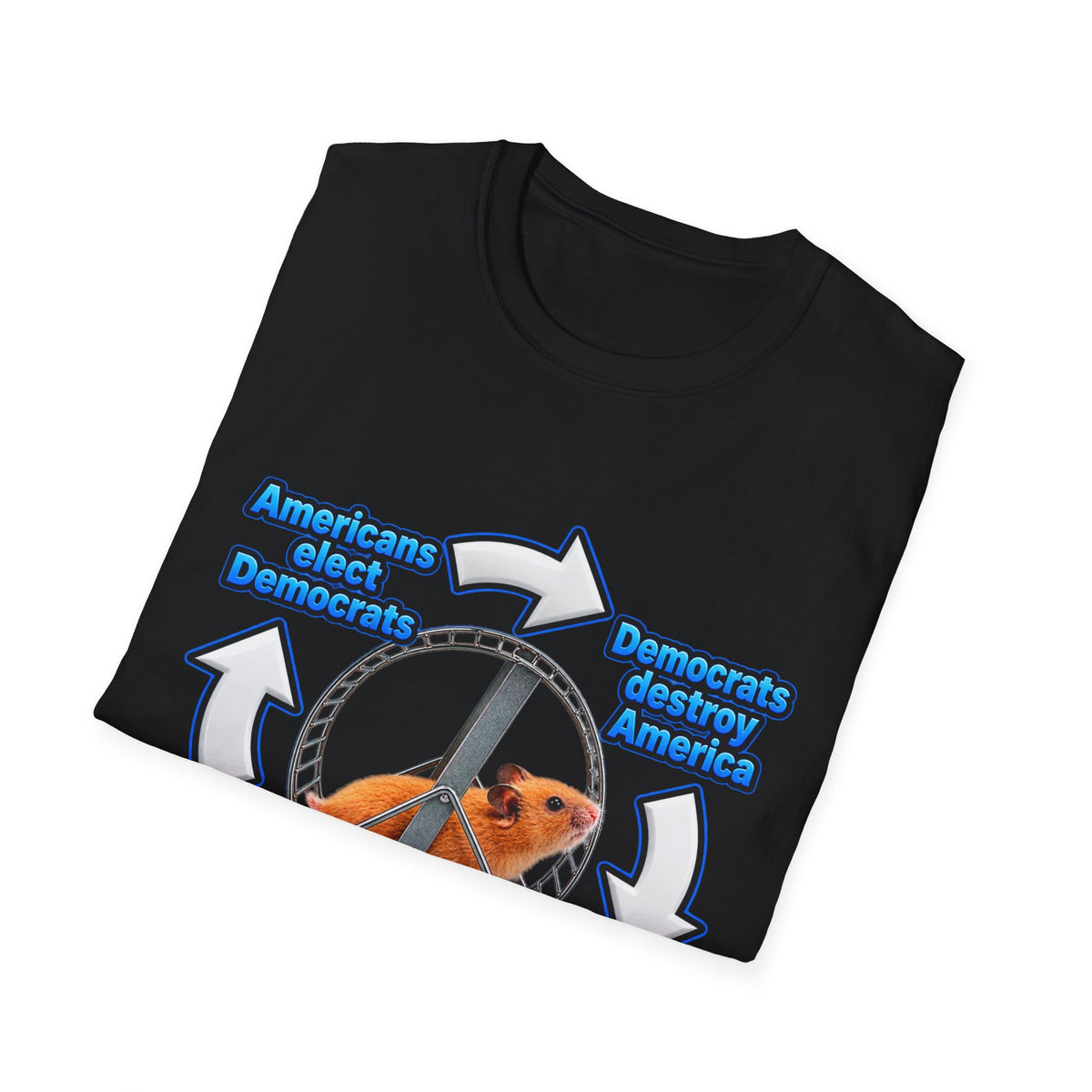 Hamster Wheel Politics T-Shirt — "Americans Elect/Destroy" Satire Tee
