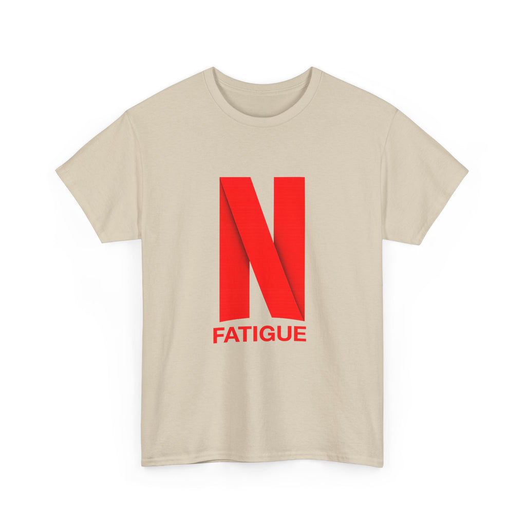 T-Shirt — Bold Red "N Fatigue" Graphic Tee | Funny Exhaustion Shirt