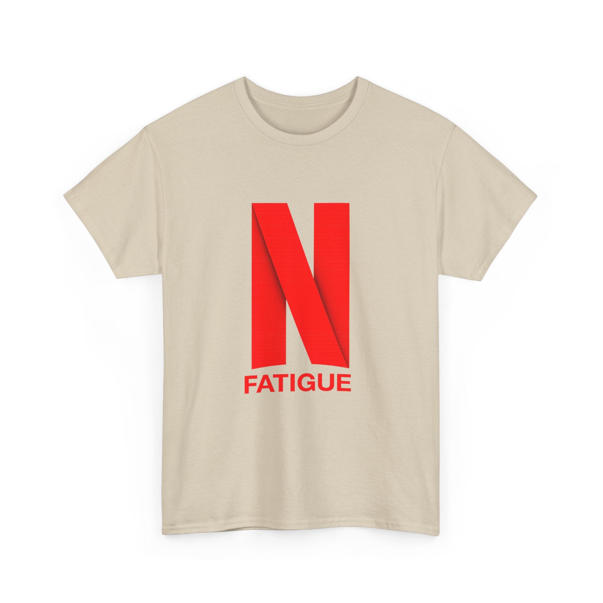 T-Shirt — Bold Red "N Fatigue" Graphic Tee | Funny Exhaustion Shirt