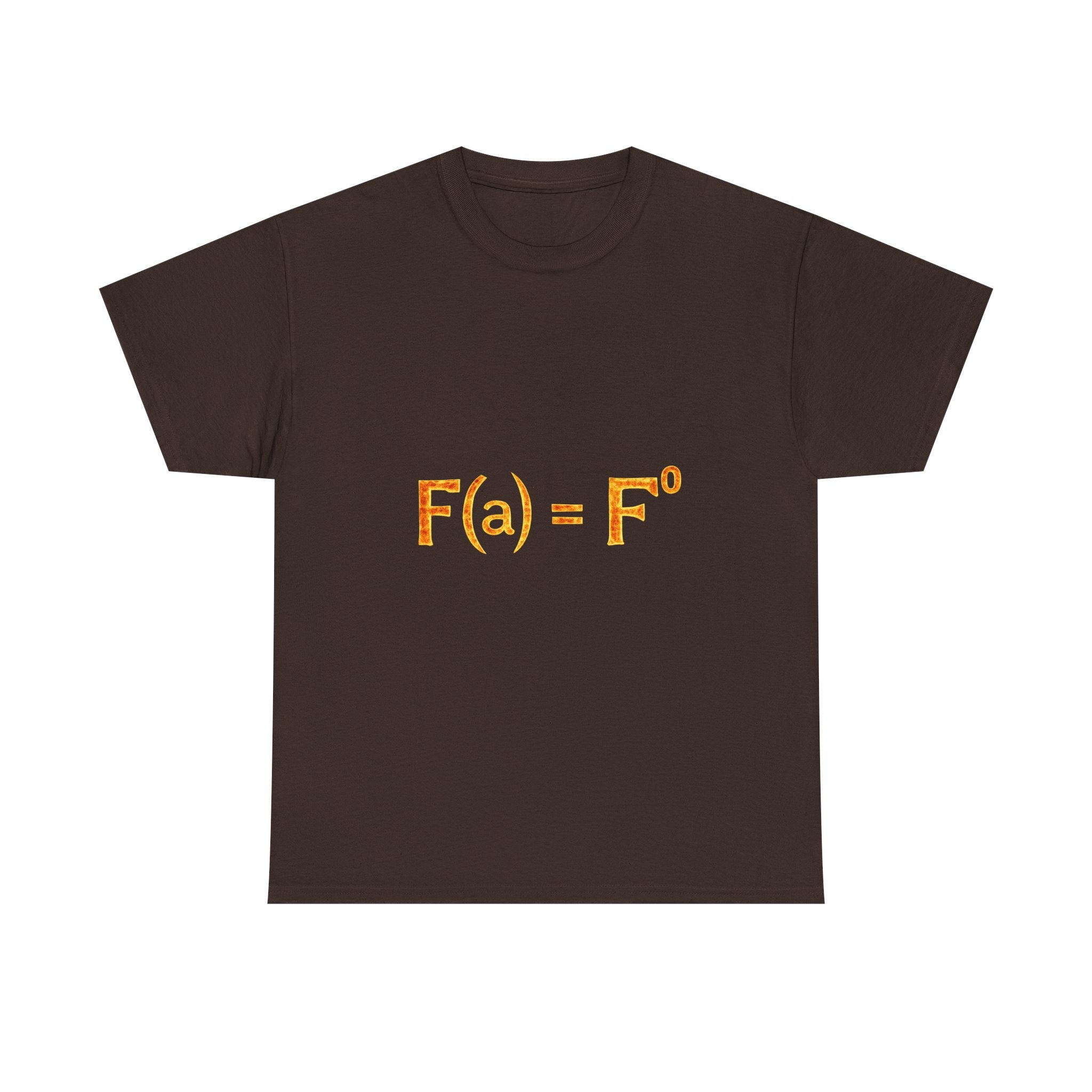 Math Humor T-Shirt — “F(a) = F” Funny Physics/Calculus Tee