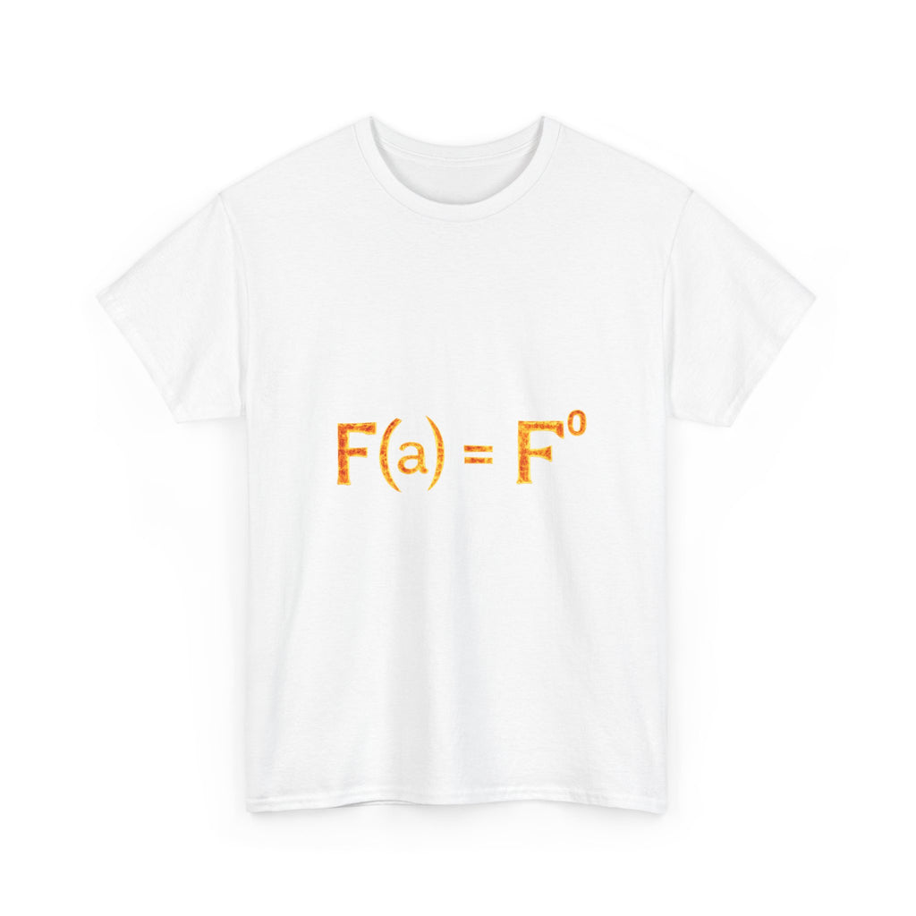 Math Humor T-Shirt — “F(a) = F” Funny Physics/Calculus Tee