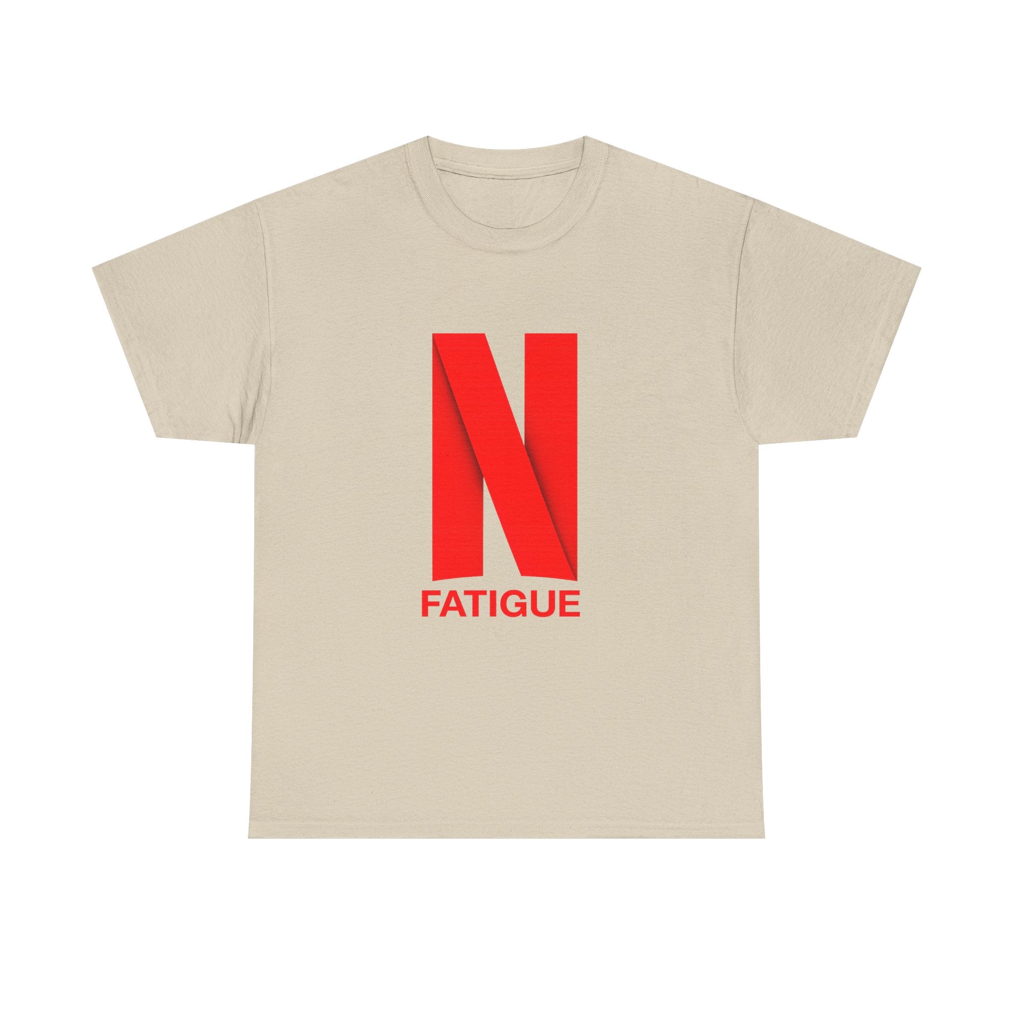 T-Shirt — Bold Red "N Fatigue" Graphic Tee | Funny Exhaustion Shirt