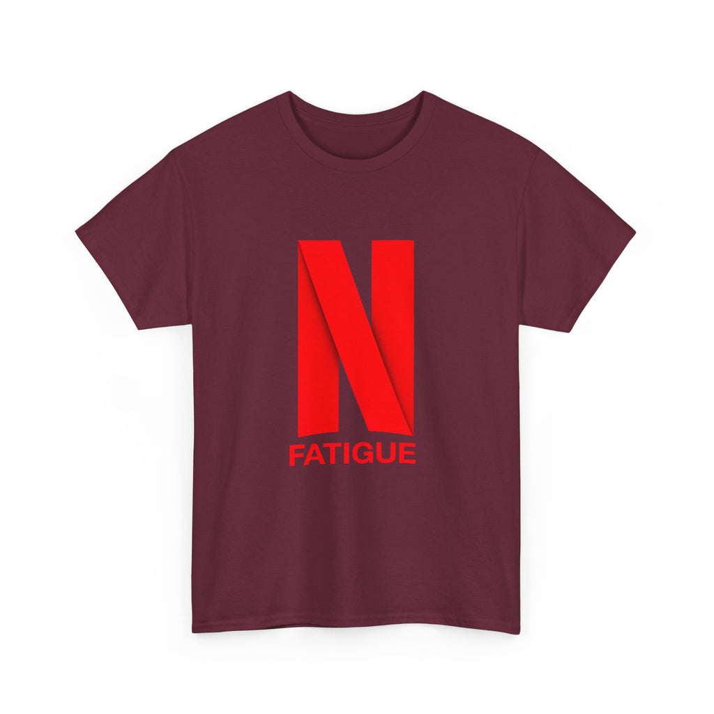 T-Shirt — Bold Red "N Fatigue" Graphic Tee | Funny Exhaustion Shirt