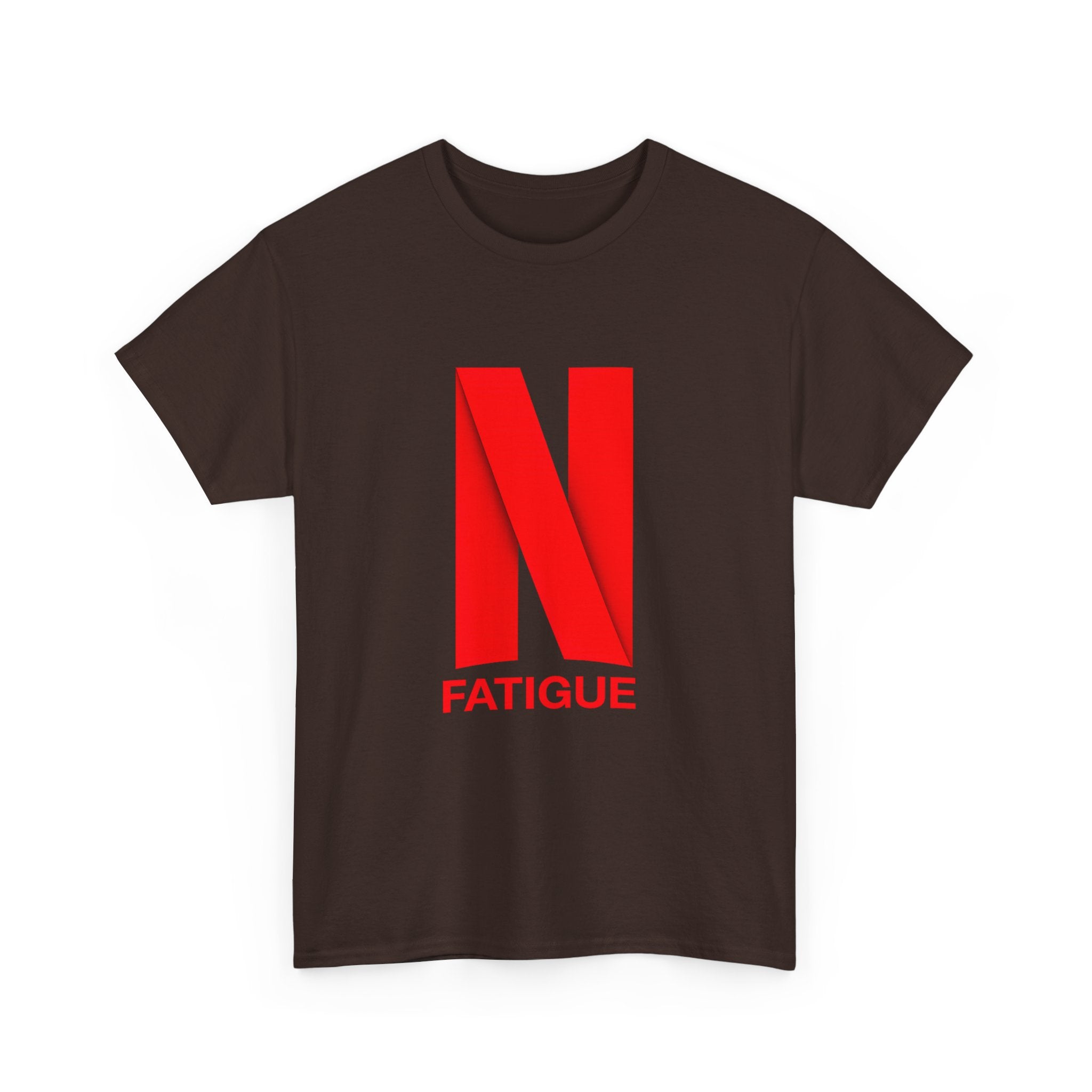 T-Shirt — Bold Red "N Fatigue" Graphic Tee | Funny Exhaustion Shirt