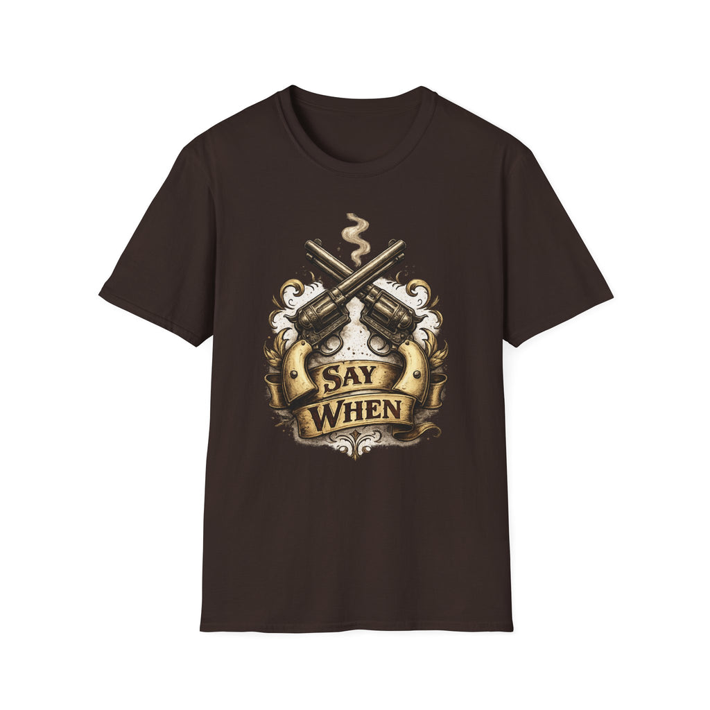 Western Revolver T‑Shirt — "Say When" Vintage Gun Graphic