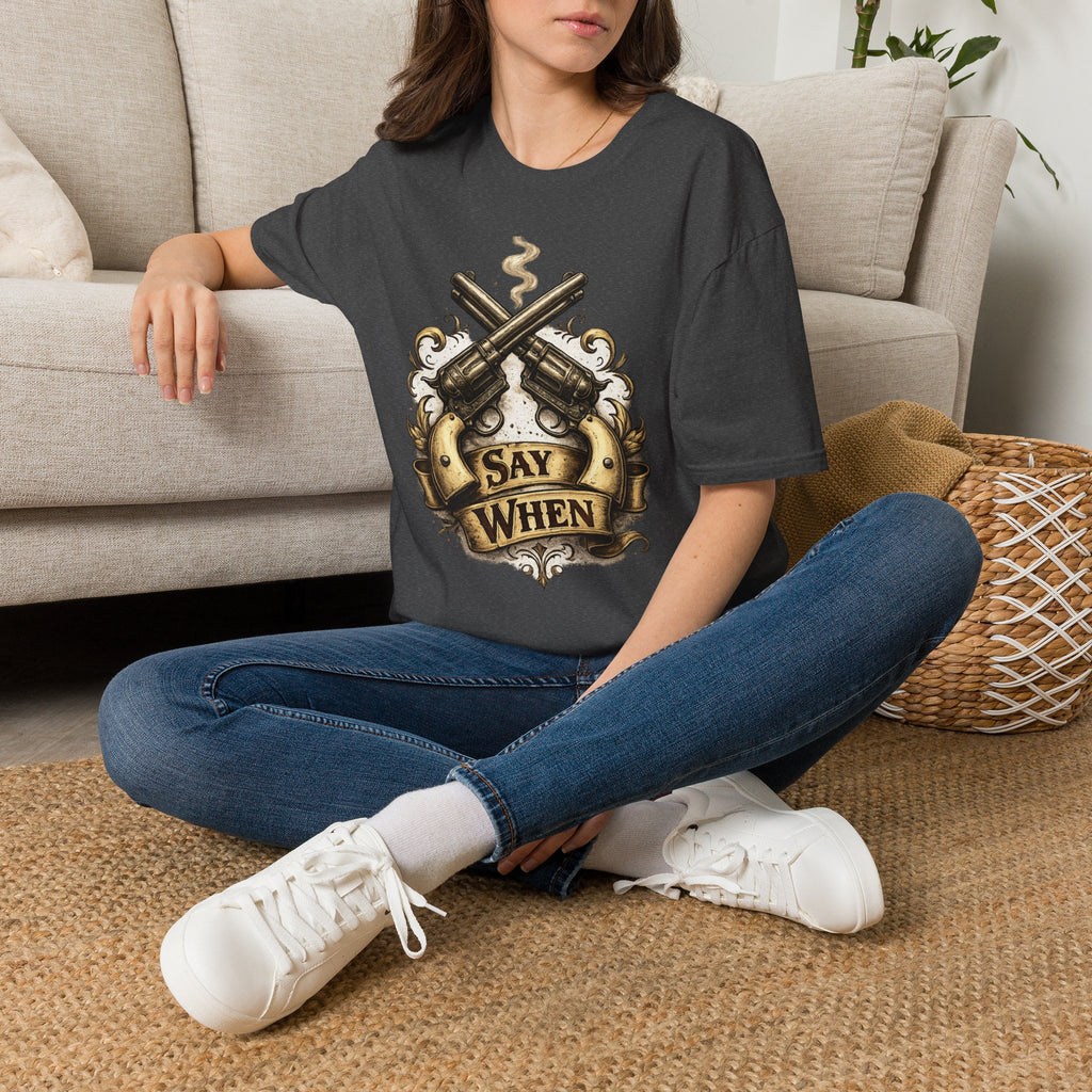 Western Revolver T‑Shirt — "Say When" Vintage Gun Graphic